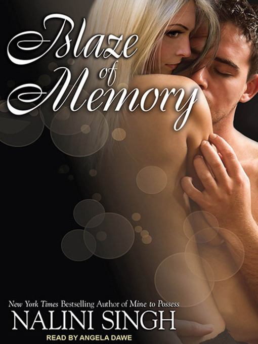 Title details for Blaze of Memory by Nalini Singh - Available